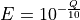 E=10^{-\frac{Q}{10}}
